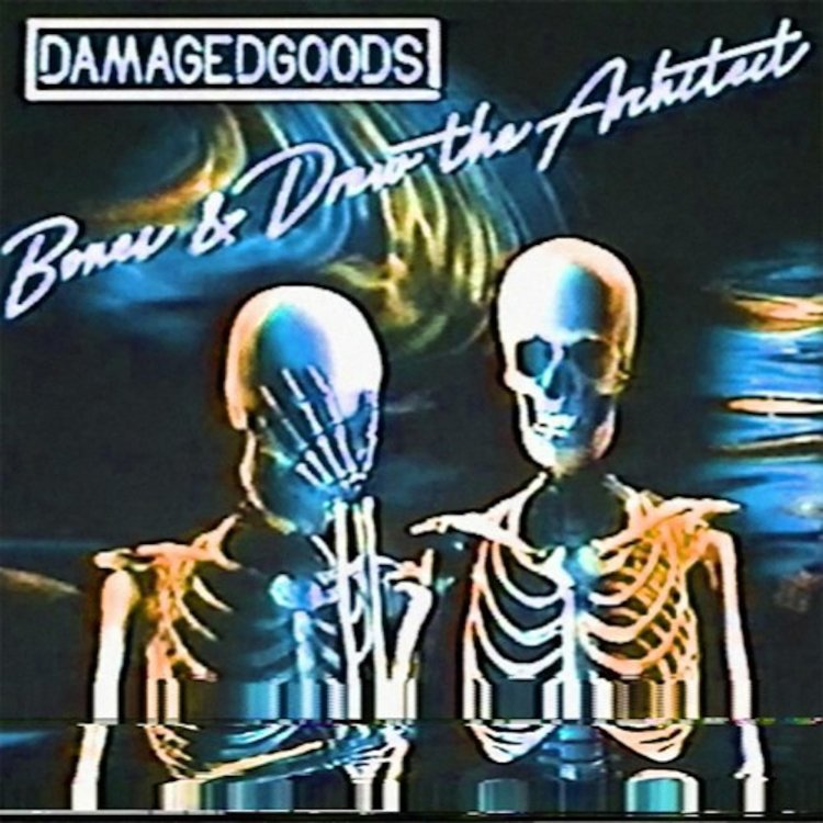Damaged Goods Bones
